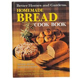 Homemade Bread Cookbook 1973 Natural Yeast Recipes Better Homes And Gardens